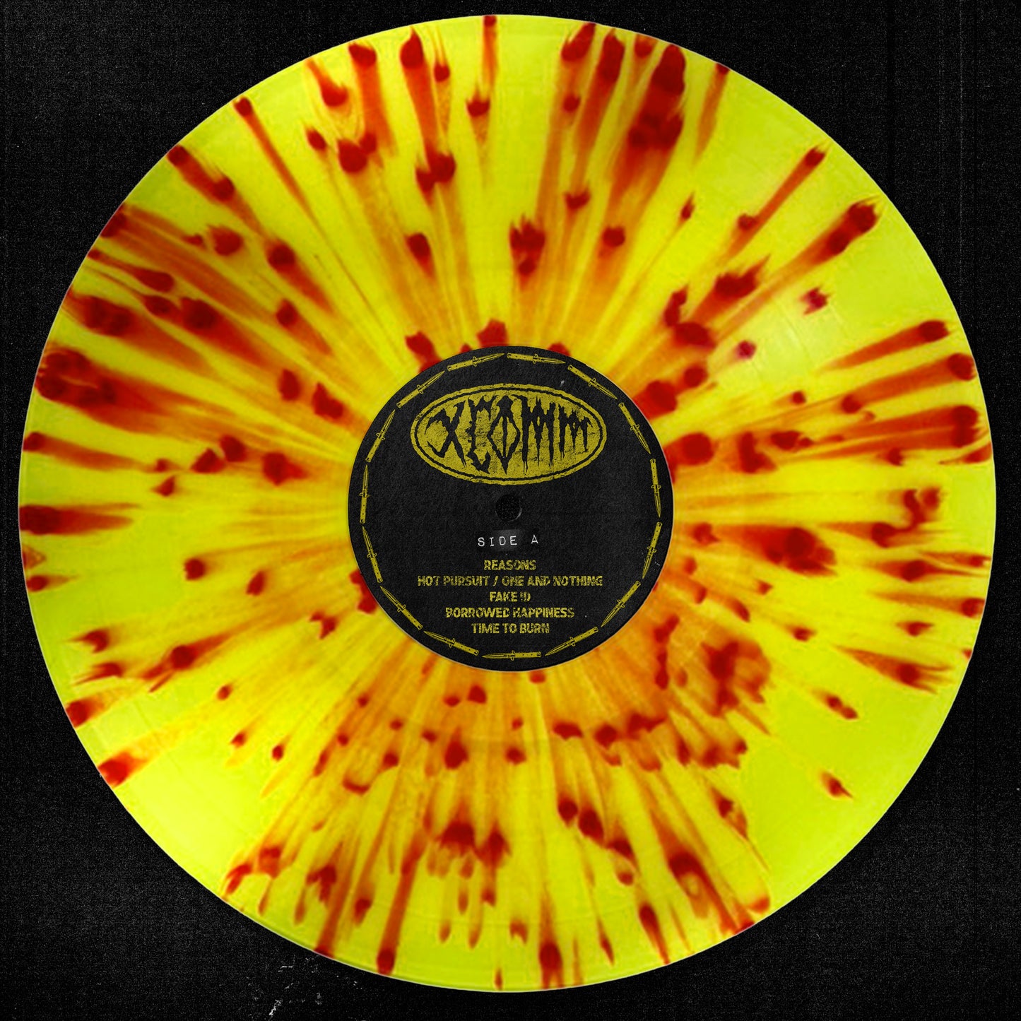 TIME TO BURN - XCOMM Exclusive Splatter Vinyl (Pre-Order)